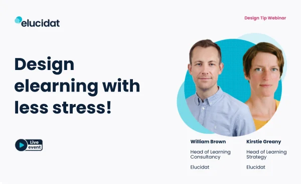 Design elearning with less stress!